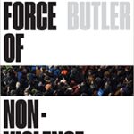 خرید و دانلود نسخه کامل کتاب The Force of Nonviolence: An Ethico-Political Bind –  +  Pdf