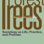 خرید و دانلود نسخه کامل کتاب The Forest and the Trees: Sociology as Life, Practice, and Promise –  PDF