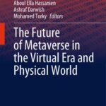 خرید و دانلود نسخه کامل کتاب The Future of Metaverse in the Virtual Era and Physical World