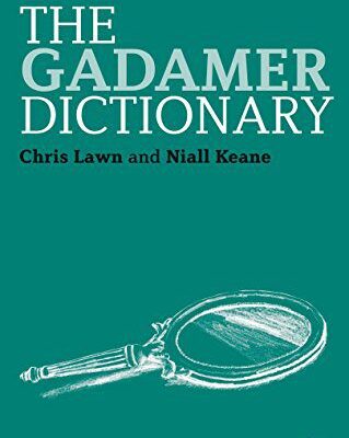 خرید و دانلود نسخه کامل کتاب The Gadamer Dictionary (Continuum Philosophy Dictionaries Book 5) –  Pdf