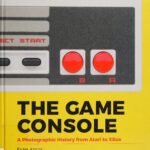 خرید و دانلود نسخه کامل کتاب The Game Console: A Photographic History from Atari to Xbox