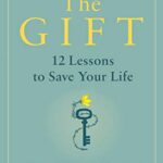 خرید و دانلود نسخه کامل کتاب The Gift: 12 Lessons to Save Your Life –  +  pdf