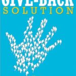 خرید و دانلود نسخه کامل کتاب The Give-Back Solution: Create a Better World with Your Time, Talents and Travel (Whether You Have $10 or $10,000) – PDF