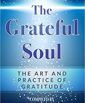 خرید و دانلود نسخه کامل کتاب The Grateful Soul:  The Art And Practice Of Gratitude (Expansion)[2020] –  PDF