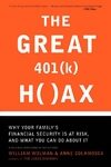 خرید و دانلود نسخه کامل کتاب The Great 401 (K) Hoax: Why Your Family’s Financial Security is at Risk, and What You Can Do about It – PDF