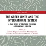 خرید و دانلود نسخه کامل کتاب The Greek Junta and the International System:  A Case Study of Southern European Dictatorships, 1967-74 (Cold War History)[2021] –  PDF