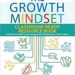 خرید و دانلود نسخه کامل کتاب The Growth Mindset Classroom-Ready Resource Book: A Teacher’s Toolkit for For Encouraging Grit and Resilience in All Students –  + Convereted Pdf