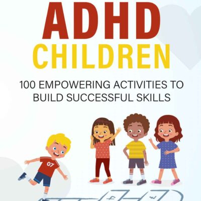 خرید و دانلود نسخه کامل کتاب The Hands-On Workbook for ADHD Children: 100 Empowering Activities to Build Successful Skills –  +  PDF
