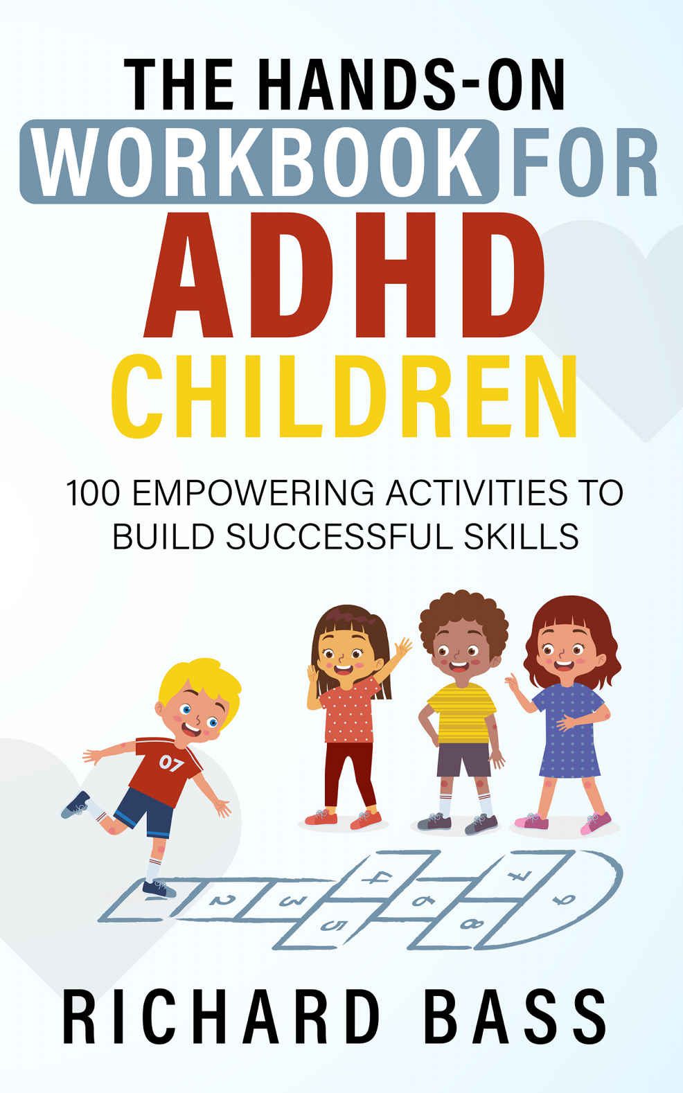 خرید و دانلود نسخه کامل کتاب The Hands-On Workbook for ADHD Children: 100 Empowering Activities to Build Successful Skills – + PDF_683d550f0ed3f.jpeg خرید و دانلود نسخه کامل کتاب The Hands-On Workbook for ADHD Children: 100 Empowering Activities to Build Successful Skills – + PDF