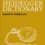 خرید و دانلود نسخه کامل کتاب The Heidegger Dictionary (Bloomsbury Philosophy Dictionaries) –  Pdf
