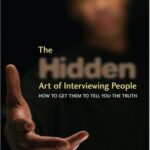 خرید و دانلود نسخه کامل کتاب The Hidden Art of Interviewing People: How to get them to tell you the truth –  PDF
