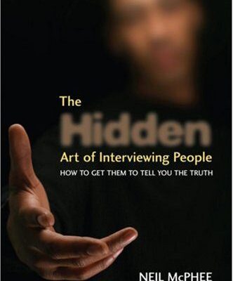 خرید و دانلود نسخه کامل کتاب The Hidden Art of Interviewing People: How to get them to tell you the truth –  PDF