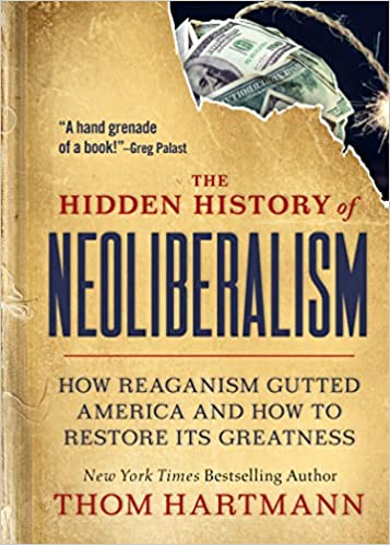 خرید و دانلود نسخه کامل کتاب The Hidden History of Neoliberalism: How Reaganism Gutted America and How to Restore Its Greatness – + Pdf_683b99d33a6db.jpeg خرید و دانلود نسخه کامل کتاب The Hidden History of Neoliberalism: How Reaganism Gutted America and How to Restore Its Greatness – + Pdf