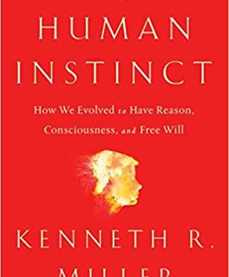 خرید و دانلود نسخه کامل کتاب The Human Instinct: How We Evolved to Have Reason, Consciousness, and Free Will –  +  Pdf