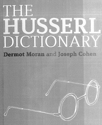 خرید و دانلود نسخه کامل کتاب The Husserl Dictionary (Continuum Philosophy Dictionaries Book 2) –  Pdf