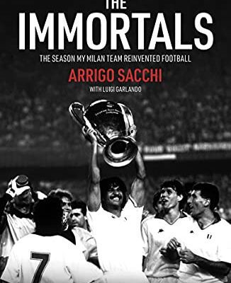 خرید و دانلود نسخه کامل کتاب The Immortals: The Season My Milan Team Reinvented Football –  +  Pdf