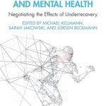 خرید و دانلود نسخه کامل کتاب The Importance of Recovery for Physical and Mental Hea: Negotiating the Effects of Underrecovery –  PDF