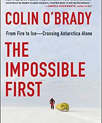 خرید و دانلود نسخه کامل کتاب The Impossible First: From Fire to Ice―Crossing Antarctica Alone –  +  Pdf