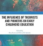 خرید و دانلود نسخه کامل کتاب The Influence of Theorists and Pioneers on Early Childhood Education – Pdf