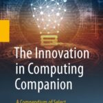 خرید و دانلود نسخه کامل کتاب The Innovation in Computing Companion: A Compendium of Select, Pivotal Inventions