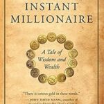 خرید و دانلود نسخه کامل کتاب The Instant Millionaire: A Tale of Wisdom and Wealth –  +  Pdf