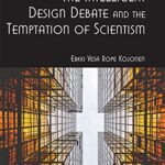 خرید و دانلود نسخه کامل کتاب The Intelligent Design Debate and the Temptation of Scientism –  Pdf