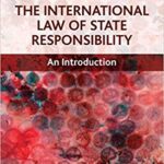 خرید و دانلود نسخه کامل کتاب The International Law of State Responsibility: An Introduction (Principles of International Law series)