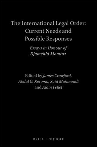 خرید و دانلود نسخه کامل کتاب The International Legal Order: Current Needs and Possible Responses: Essays in Honour of Djamchid Momtaz (English and French Edition) (French) Bilingual Edition_683c40be54c8d.jpeg خرید و دانلود نسخه کامل کتاب The International Legal Order: Current Needs and Possible Responses: Essays in Honour of Djamchid Momtaz (English and French Edition) (French) Bilingual Edition