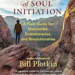 خرید و دانلود نسخه کامل کتاب The Journey of Soul Initiation: A Field Guide for Visionaries, Evolutionaries, and Revolutionaries –  +  Pdf