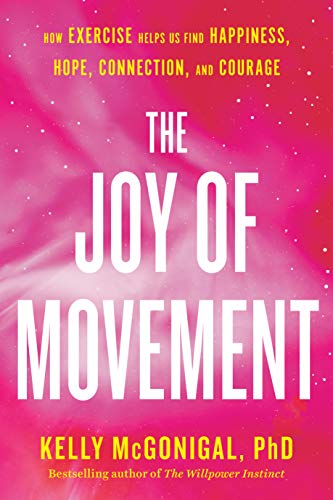 خرید و دانلود نسخه کامل کتاب The Joy of Movement: How exercise helps us find happiness, hope, connection, and courage – + Pdf_683eb9fb8b2a9.jpeg خرید و دانلود نسخه کامل کتاب The Joy of Movement: How exercise helps us find happiness, hope, connection, and courage – + Pdf
