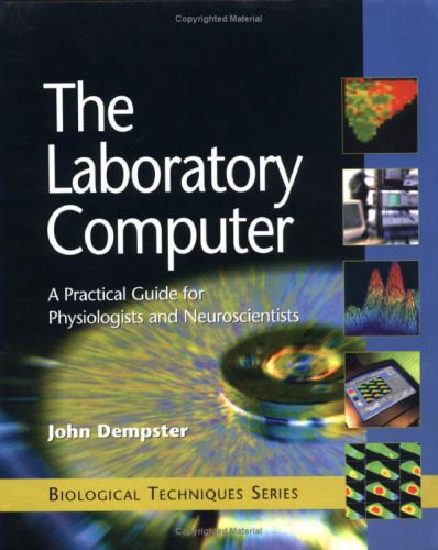 خرید و دانلود نسخه کامل کتاب The Laboratory Computer: A Practical Guide for Physiologists and Neuroscientists_68613582a834b.jpeg خرید و دانلود نسخه کامل کتاب The Laboratory Computer: A Practical Guide for Physiologists and Neuroscientists