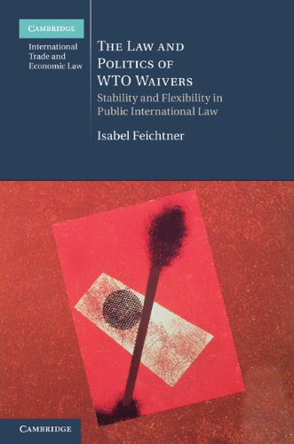 خرید و دانلود نسخه کامل کتاب The law and politics of WTO waivers : stability and flexibility in public international law – PDF_683e552112775.jpeg خرید و دانلود نسخه کامل کتاب The law and politics of WTO waivers : stability and flexibility in public international law – PDF
