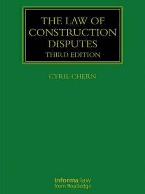 خرید و دانلود نسخه کامل کتاب The Law of Construction Disputes (3rd Edition) –  Pdf