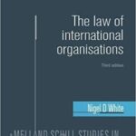 خرید و دانلود نسخه کامل کتاب The Law of International Organisations (Melland Schill Studies in International Law MUP) (9781526108722) –  +  pdf