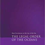 خرید و دانلود نسخه کامل کتاب The Legal Order of the Oceans:  Basic Documents on the Law of the Sea (Documents in International Law) –  +  pdf