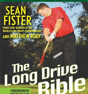 خرید و دانلود نسخه کامل کتاب The Long-Drive Bible: How You Can Hit the Ball Longer, Straighter, and More Consistently –  PDF