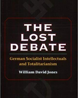 خرید و دانلود نسخه کامل کتاب The Lost Debate:  German Socialist Intellectuals and Totalitarianism