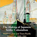 خرید و دانلود نسخه کامل کتاب The Making of Japanese Settler Colonialism by Sidney Xu Lu –  PDF