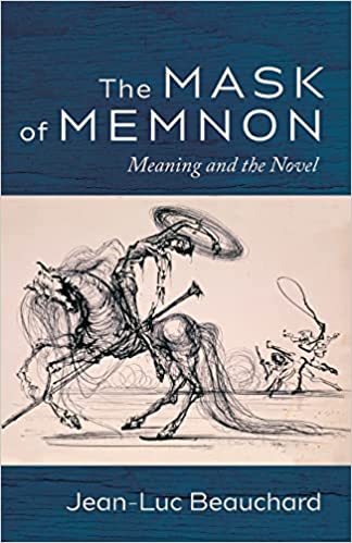 خرید و دانلود نسخه کامل کتاب The Mask of Memnon: Meaning and the Novel – + Pdf_684604581fb1e.jpeg خرید و دانلود نسخه کامل کتاب The Mask of Memnon: Meaning and the Novel – + Pdf