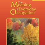 خرید و دانلود نسخه کامل کتاب The Meaning of Everyday Occupation (3rd Edition) –  Pdf