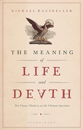 خرید و دانلود نسخه کامل کتاب The Meaning of Life and Death: Ten Classic Thinkers on the Ultimate Question – Pdf_6845ecf75ccc3.jpeg خرید و دانلود نسخه کامل کتاب The Meaning of Life and Death: Ten Classic Thinkers on the Ultimate Question – Pdf