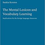 خرید و دانلود نسخه کامل کتاب The Mental Lexicon and Vocabulary Learning:  Implications for the foreign language classroom