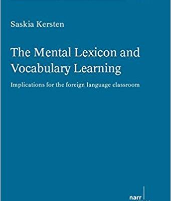 خرید و دانلود نسخه کامل کتاب The Mental Lexicon and Vocabulary Learning: Implications for the foreign language classroom