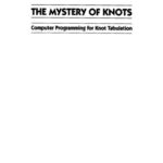 خرید و دانلود نسخه کامل کتاب The mystery of knots: Computer programming for knot tabulation