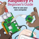 خرید و دانلود نسخه کامل کتاب The Official Raspberry Pi Beginner’s Guide: How to use your new computer