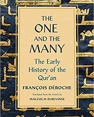 خرید و دانلود نسخه کامل کتاب The One and the Many: The Early History of the Qur’an –  Pdf