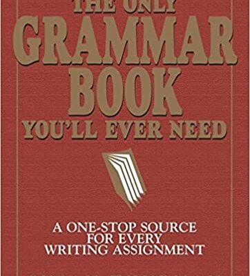 خرید و دانلود نسخه کامل کتاب The Only Grammar Book You’ll Ever Need: A One-Stop Source for Every Writing Assignment Paperback – May 1, 2003 –  +  PDF