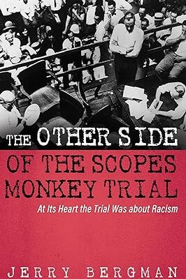 خرید و دانلود نسخه کامل کتاب The Other Side of the Scopes Monkey Trial: At Its Heart the Trial Was about Racism –  +  Pdf