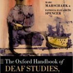 خرید و دانلود نسخه کامل کتاب The Oxford Handbook of Deaf Studies, Language, and Education, Volume 2 (2nd Edition) –  Pdf