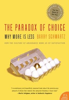 خرید و دانلود نسخه کامل کتاب The Paradox of Choice: Why More Is Less, Revised Edition  –  +  Pdf